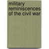 Military Reminiscences of the Civil War by Jacob D. 1828-1900 Cox