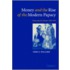 Money and the Rise of the Modern Papacy