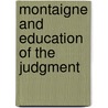 Montaigne And Education Of The Judgment door Gabriel Compayre