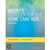 Mosby's Textbook for the Home Care Aide by Joan M. Birchenall