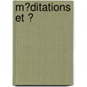 M�Ditations Et Ͽ door Fran�Ois Guizot
