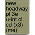 New Headway Pl 3E U-Int Cl Cd (X3) (Me)