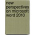 New Perspectives on Microsoft Word 2010
