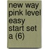 New Way Pink Level Easy Start Set A (6)