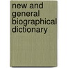 New and General Biographical Dictionary door New And General Biographical Dictionary