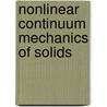 Nonlinear Continuum Mechanics of Solids by Dieter Weichert