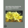 Oeuvres Politiques de Benjamin Constant door Charles Louandre