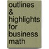 Outlines & Highlights For Business Math