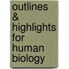 Outlines & Highlights For Human Biology by Cram101 Textbook Reviews