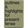 Outlines & Highlights For Present Tense door Cram101 Textbook Reviews