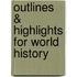 Outlines & Highlights For World History