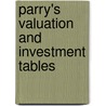 Parry's Valuation and Investment Tables door Alick William Davidson