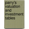 Parry's Valuation and Investment Tables by Alick William Davidson