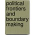 Political Frontiers And Boundary Making