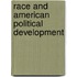 Race and American Political Development