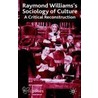 Raymond Williams's Sociology Of Culture door Paul Jones