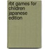 Rbt Games for Children Japanese Edition