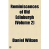 Reminiscences of Old Edinburgh Volume 2 door Sir (Max-Planck-Institute Of Molecular Genetics