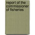 Report Of The Commissioner Of Fisheries