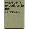 Roquebert's Expedition to the Caribbean door Ronald Cohn