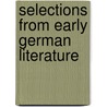 Selections from Early German Literature by Klara Hechtenberg Collitz