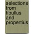 Selections from Tibullus and Propertius
