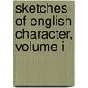 Sketches Of English Character, Volume I by Catherine Grace Frances Gore