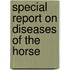 Special Report On Diseases Of The Horse