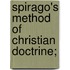 Spirago's Method Of Christian Doctrine;