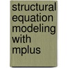 Structural Equation Modeling With Mplus door Barbara M. Byrne