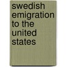 Swedish Emigration to the United States door Ronald Cohn