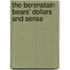 The Berenstain Bears' Dollars And Sense