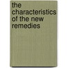 The Characteristics of the New Remedies door Edwin Moses Hale