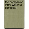 The Companion Letter Writer: A Complete door Frederick Warne and Co