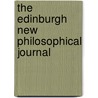The Edinburgh New Philosophical Journal door William Jardine