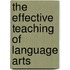 The Effective Teaching of Language Arts