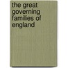 The Great Governing Families of England by Meredith White Townsend