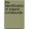 The Identification of Organic Compounds by George Ballingall Neave