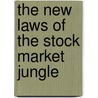 The New Laws of the Stock Market Jungle door Michael J. Panzer