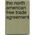 The North American Free Trade Agreement