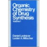 The Organic Chemistry Of Drug Synthesis door Lester A. Mitscher