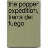 The Popper Expedition, Tierra Del Fuego by Julio Popper