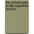 The Richard and Hinda Rosenthal Lecture