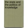 The State and the Politics of Knowledge door W. Apple Michael