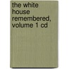 The White House Remembered, Volume 1 Cd door Hugh Sidey