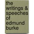 The Writings & Speeches of Edmund Burke