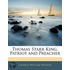 Thomas Starr King, Patriot And Preacher