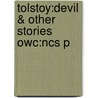 Tolstoy:devil & Other Stories Owc:ncs P door Leo Tolstoy