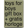 Toys For Boys Gift Box + Gratis Horloge door Monique Stringfellow