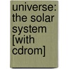 Universe: The Solar System [With Cdrom] by William J. Kaufmann